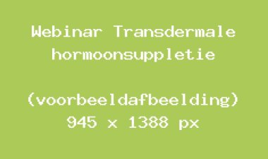 webinar-transdermale-hormoonsuppletie-voorbeeld-7fdea195.jpg